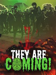 They Are Coming!