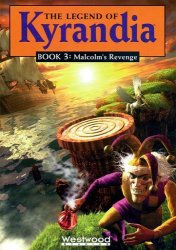 The Legend of Kyrandia: Malcolm's Revenge Book Three