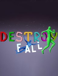 Fall and Destroy