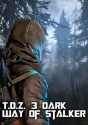 T.D.Z. 3 Dark Way of Stalker