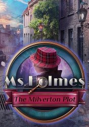 Мисс Холмс 5: Заговор Милвертона