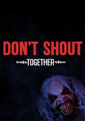 Don't Shout Together