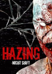 Hazing: Night Shift