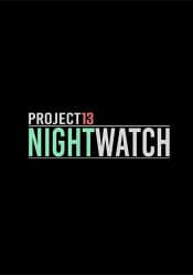 Project 13: Nightwatch