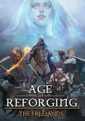 Age of Reforging: The Freelands