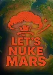 Let's Nuke Mars